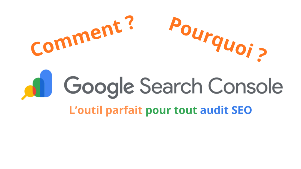 Google-Search-Console-Secret-Audit-SEO-bien-fait